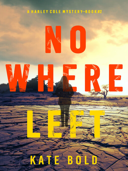 Title details for Nowhere Left by Kate Bold - Available